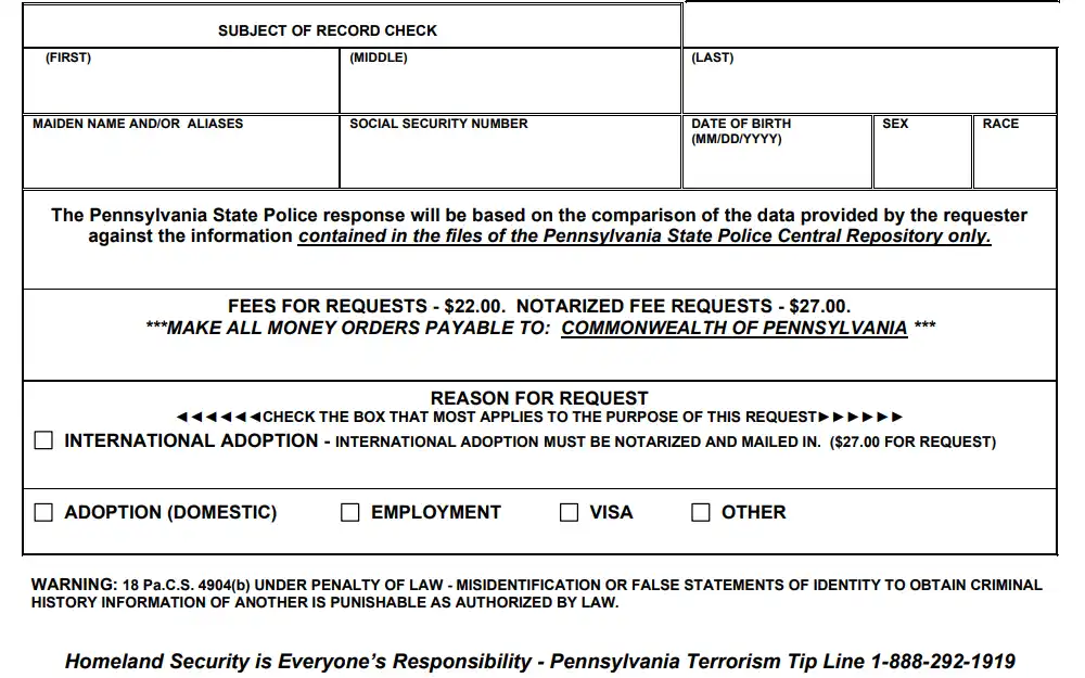 Screenshot of the Pennsylvania State Police's criminal records request form; the requestor must complete the form with the purpose for the request, which can be indicated from the check box; the corresponding payment for the request is also stated.